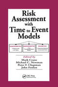 Crane / Newman / Chapman |  Risk Assessment with Time to Event Models | Buch |  Sack Fachmedien