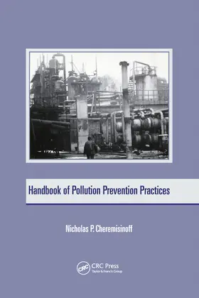 Cheremisinoff |  Handbook of Pollution Prevention Practices | Buch |  Sack Fachmedien