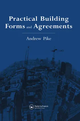 Pike |  Practical Building Forms and Agreements | Buch |  Sack Fachmedien