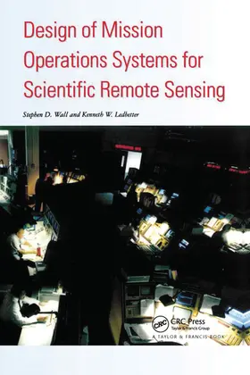 Ledbetter / Wall |  Design Of Mission Operations Systems For Scientific Remote Sensing | Buch |  Sack Fachmedien