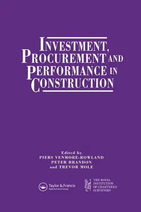 Brandon / Mole / Venmore-Rowland | Investment, Procurement and Performance in Construction | Buch | 978-0-367-58006-3 | www.sack.de