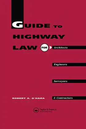 O'Hara | Guide to Highway Law for Architects, Engineers, Surveyors and Contractors | Buch | 978-0-367-58007-0 | www.sack.de