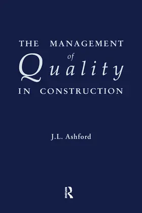 Ashford | The Management of Quality in Construction | Buch | 978-0-367-58021-6 | www.sack.de