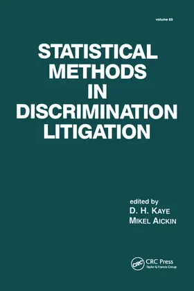 Kaye / Aickin |  Statistical Methods in Discrimination Litigation | Buch |  Sack Fachmedien