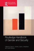 Gentry / Shepherd / Sjoberg |  Routledge Handbook of Gender and Security | Buch |  Sack Fachmedien