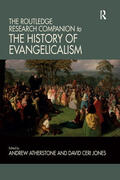 Atherstone / Jones |  The Routledge Research Companion to the History of Evangelicalism | Buch |  Sack Fachmedien