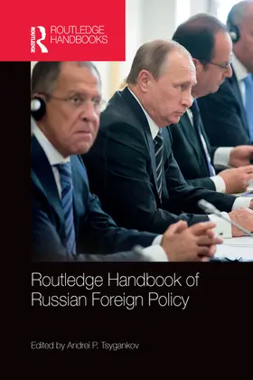 Tsygankov |  Routledge Handbook of Russian Foreign Policy | Buch |  Sack Fachmedien