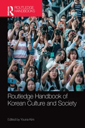 Kim |  Routledge Handbook of Korean Culture and Society | Buch |  Sack Fachmedien