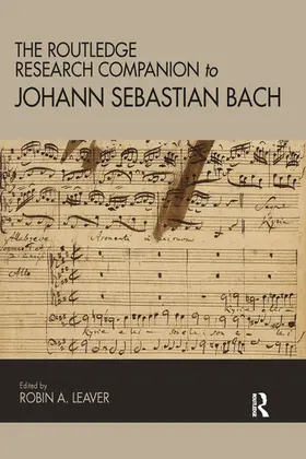 Leaver |  The Routledge Research Companion to Johann Sebastian Bach | Buch |  Sack Fachmedien