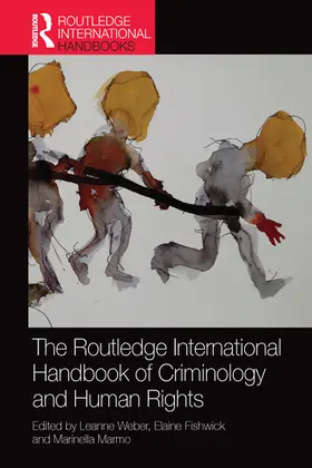 Weber / Fishwick / Marmo |  The Routledge International Handbook of Criminology and Human Rights | Buch |  Sack Fachmedien