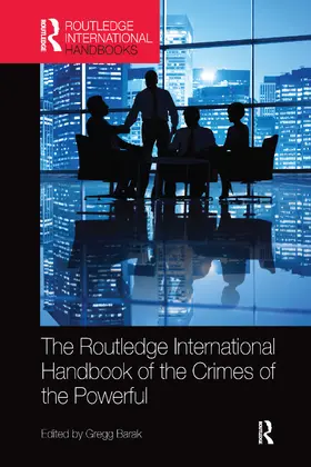 Barak |  The Routledge International Handbook of the Crimes of the Powerful | Buch |  Sack Fachmedien