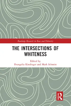 Kindinger / Schmitt |  The Intersections of Whiteness | Buch |  Sack Fachmedien