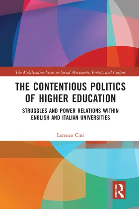 Cini |  The Contentious Politics of Higher Education | Buch |  Sack Fachmedien
