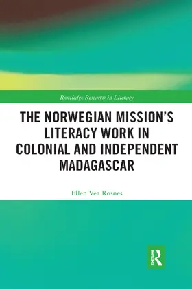 Rosnes |  The Norwegian Mission's Literacy Work in Colonial and Independent Madagascar | Buch |  Sack Fachmedien