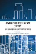 Gill / Marrin / Phythian |  Developing Intelligence Theory | Buch |  Sack Fachmedien