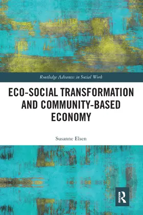 Elsen |  Eco-Social Transformation and Community-Based Economy | Buch |  Sack Fachmedien