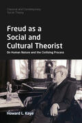 Kaye |  Freud as a Social and Cultural Theorist | Buch |  Sack Fachmedien