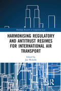 Walulik |  Harmonising Regulatory and Antitrust Regimes for International Air Transport | Buch |  Sack Fachmedien