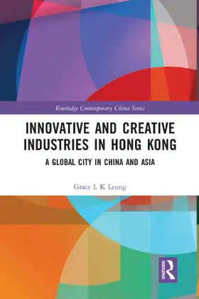 Leung | Innovative and Creative Industries in Hong Kong | Buch | 978-0-367-58351-4 | www.sack.de