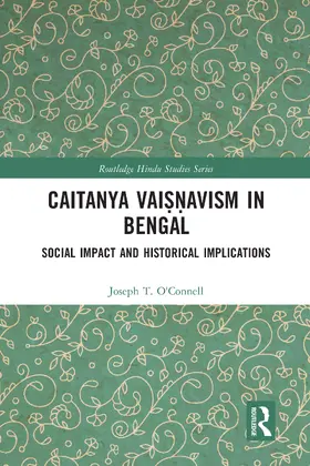 Lutjeharms / O'Connell |  Caitanya Vaisnavism in Bengal | Buch |  Sack Fachmedien