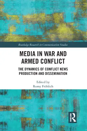 Fröhlich |  Media in War and Armed Conflict | Buch |  Sack Fachmedien
