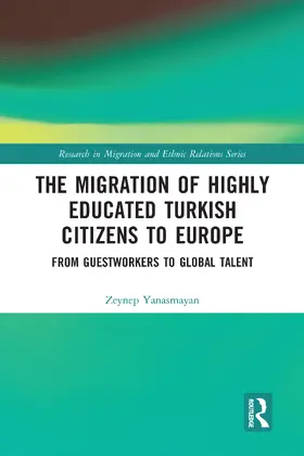 Yanasmayan |  The Migration of Highly Educated Turkish Citizens to Europe | Buch |  Sack Fachmedien
