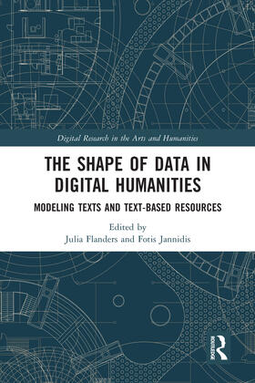 Flanders / Jannidis | The Shape of Data in Digital Humanities | Buch | 978-0-367-58403-0 | sack.de