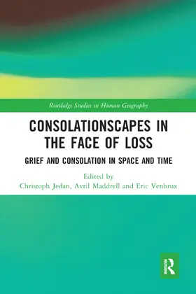 Jedan / Maddrell / Venbrux |  Consolationscapes in the Face of Loss | Buch |  Sack Fachmedien