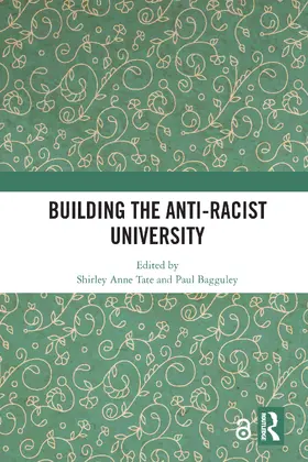 Tate / Bagguley | Building the Anti-Racist University | Buch | 978-0-367-58438-2 | www.sack.de