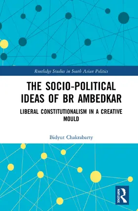Chakrabarty |  The Socio-political Ideas of BR Ambedkar | Buch |  Sack Fachmedien