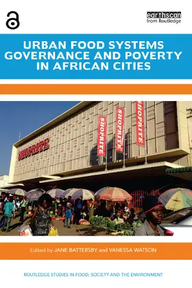 Battersby / Watson |  Urban Food Systems Governance and Poverty in African Cities | Buch |  Sack Fachmedien