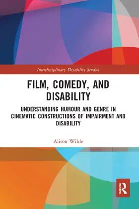 Wilde |  Film, Comedy, and Disability | Buch |  Sack Fachmedien