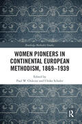 Chilcote / Schuler |  Women Pioneers in Continental European Methodism, 1869-1939 | Buch |  Sack Fachmedien