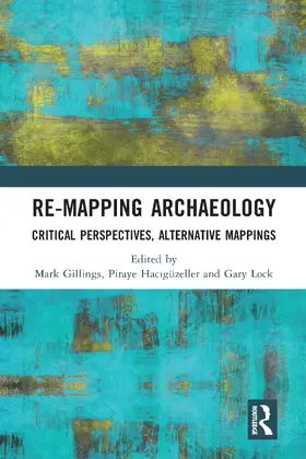 Gillings / Hac¿güzeller / Hacigüzeller |  Re-Mapping Archaeology | Buch |  Sack Fachmedien