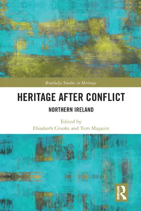 Crooke / Maguire |  Heritage after Conflict | Buch |  Sack Fachmedien