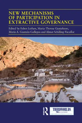 Leifsen / Gustafsson / Guzman-Gallegos |  New Mechanisms of Participation in Extractive Governance | Buch |  Sack Fachmedien