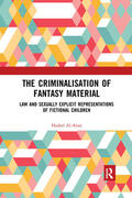 Al-Alosi |  The Criminalisation of Fantasy Material | Buch |  Sack Fachmedien