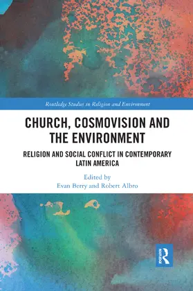 Berry / Albro | Church, Cosmovision and the Environment | Buch | 978-0-367-58904-2 | sack.de