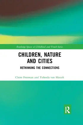 Freeman / van Heezik |  Children, Nature and Cities | Buch |  Sack Fachmedien