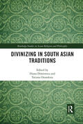 Dimitrova / Oranskaia |  Divinizing in South Asian Traditions | Buch |  Sack Fachmedien