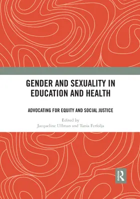 Ullman / Ferfolja |  Gender and Sexuality in Education and Health | Buch |  Sack Fachmedien