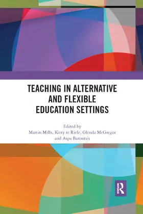 Baroutsis / Mills / McGregor |  Teaching in Alternative and Flexible Education Settings | Buch |  Sack Fachmedien