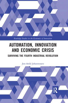 Johannessen | Automation, Innovation and Economic Crisis | Buch | 978-0-367-59049-9 | sack.de