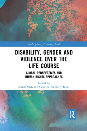 Shah / Bradbury-Jones | Disability, Gender and Violence over the Life Course | Buch | 978-0-367-59071-0 | www.sack.de