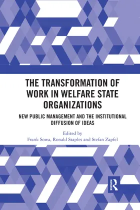 Sowa / Staples / Zapfel |  The Transformation of Work in Welfare State Organizations | Buch |  Sack Fachmedien