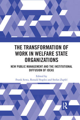 Sowa / Staples / Zapfel | The Transformation of Work in Welfare State Organizations | Buch | 978-0-367-59134-2 | sack.de