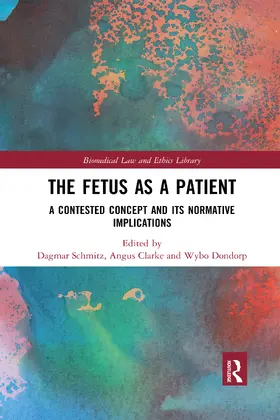 Schmitz / Clarke / Dondorp |  The Fetus as a Patient | Buch |  Sack Fachmedien