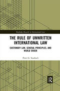 Staubach |  The Rule of Unwritten International Law | Buch |  Sack Fachmedien