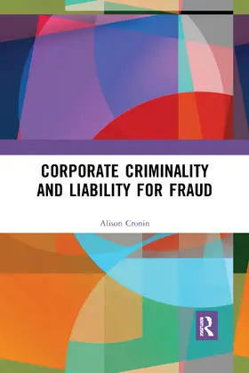 Cronin |  Corporate Criminality and Liability for Fraud | Buch |  Sack Fachmedien