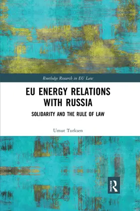 Turksen |  EU Energy Relations With Russia | Buch |  Sack Fachmedien